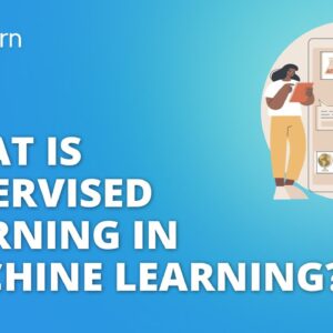 What Is Supervised Learning In Machine Learning? | Machine Learning For Beginners | Simplilearn